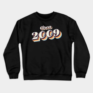 2009 Birthday Crewneck Sweatshirt